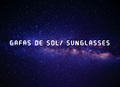 Gafas de sol/Sunglasses